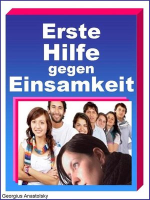 cover image of Erste Hilfe gegen Einsamkeit